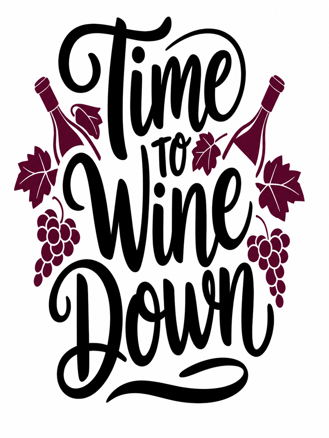 Decal Wraps for Tumblers - Time to Wine down